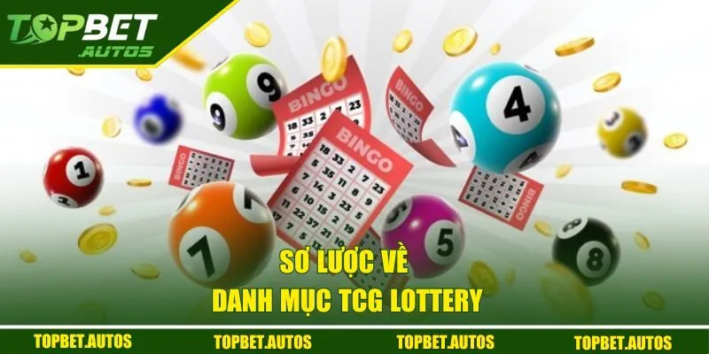 Sơ lược về danh mục TCG Lottery
